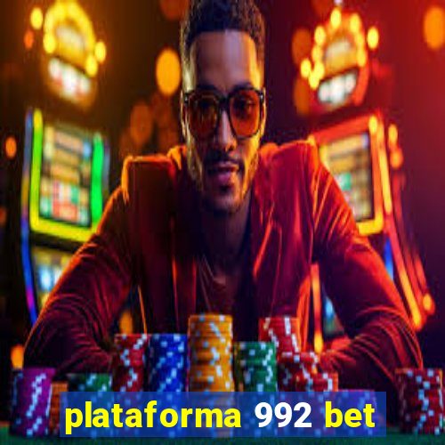 plataforma 992 bet